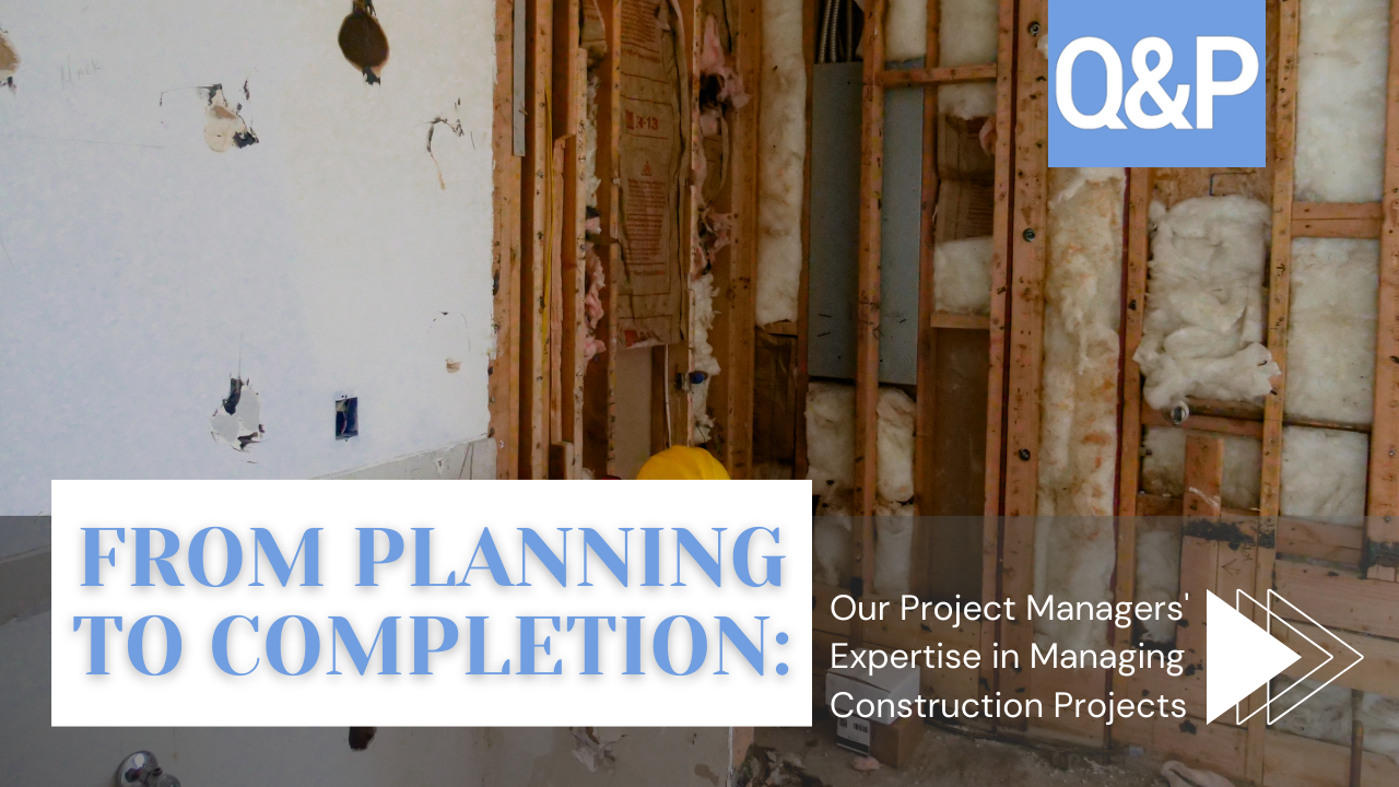 From Planning to Completion: Our Project Managers’ Expertise in Managing Construction Projects